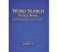 Word Search Puzzle Book: Nature & Outdoors Edition - Large Print for Seniors (Word Search Puzzle Book - Large Print for Seniors)