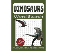 Word Search Puzzle Book of Dinosaurs: Easy to Read Word Search Puzzles about Dinosaurs, Prehistoric Animals and More | 6x9 inches | 50+ Puzzles ... ... and Free Times. Makes a Great Gift too!