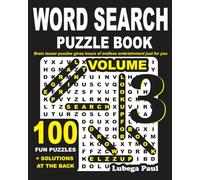 WORD SEARCH PUZZLE BOOK VOLUME 3: LARGE PRINT, The book contains 100 Brain stimulating Puzzles for Adults with hours of endless Entertainment (English Edition).