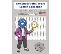 Word Search Puzzle Game Book: United States: 500+ Words with Educational Descriptions, United States Edition, USA, US, Gift for Vacation, Holidays and ... Travel Size, 137 Pages, and Full Answer Key