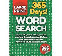 Word Search Puzzles 365 Days - A puzzle a day collection: Large text for teens, adults, seniors, random words