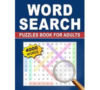 Word Search Puzzles Book For Adults: 4000 Words to Find in Large Print - Fun, Relaxing Challenges to Boost Focus and Memory