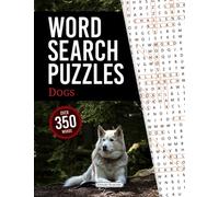 Word Search Puzzles: Dogs - Over 35 Fun & Challenging Dog Themed Large Print Puzzles with Solutions! - 8.5" x 11"