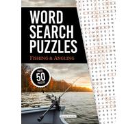 Word Search Puzzles: Fishing & Angling - Over 50 Fun & Challenging Fish Themed Large Print Puzzles with Solutions! - 8.5" x 11"