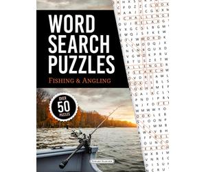 Word Search Puzzles: Fishing & Angling - Over 50 Fun & Challenging Fish Themed Large Print Puzzles with Solutions! - 8.5" x 11"