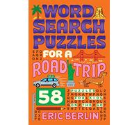 Word Search Puzzles for a Road Trip: 58 Puzzles for Kids on the Go (Puzzlewright Junior)