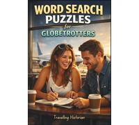 Word Search Puzzles for Globetrotters - Puzzles to Make Airport Waiting Actually Enjoyable: The Perfect Way to Pass Time While Waiting at Airports (Wordsearch for Grown-ups)