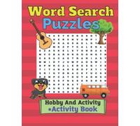 Word Search Puzzles Hobby And Activity Book: Ideal For Young People And Adults For Leisure Time Activities And To Train Your Mind 8.5X11 Inch Size Book