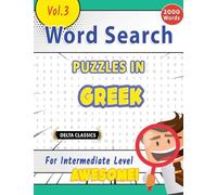 Word Search Puzzles in Greek for Intermediate Level - Awesome! Vol.3 - Delta Classics