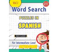 Word Search Puzzles in Spanish for Intermediate Level - Awesome! Vol.1 - Delta Classics