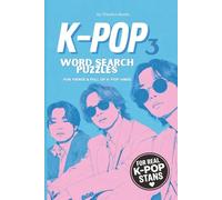 Word Search Puzzles K-POP 3: "55 Puzzles for the Ultimate K-pop Stan - Test Your Bias Knowledge!"