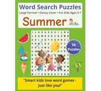 Word Search Puzzles - Summer - For Kids Ages 5-7: Educational Games to Learn Reading, Writing, and School Words - Easy Word Searches for Kids Ages 5-7