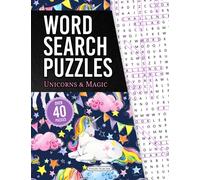 Word Search Puzzles: Unicorns & Magic - Over 40 Fun & Relaxing Magical Themed Large Print Puzzles with Solutions! - 8.5" x 11"