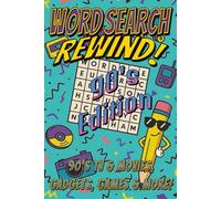 Word Search Rewind! 90's Edition: Word Search Puzzles with Easy to Read Print about 90's TV, 90's Movies, 90's Games, and More! | 6x9 inches, 110 ... Gift for Holidays, Vacations and Relaxation