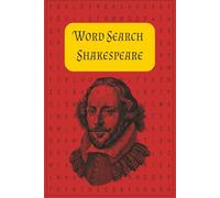Word Search Shakespeare: Word Searches with Easy to Read Print about Shakespeare / 6x9 Inches, 110 pages / 50+ Puzzles.. Gifts for Vacations, Holidays and Leisure Time