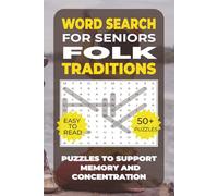 Word Search: Simple Activities for Seniors - Folk Traditions: Over 50 Calming Word Search Puzzles with Folk Traditions - Perfect for Seniors, ... Activities for Seniors - Music & Culture)