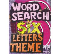 WORD SEARCH SIX LETTERS THEME Dark Text Tall Book: 88 Puzzle Pages That Contain TWENTY (20) Terms On Each Challenge. Enjoyable Entertainment For Adults, Seniors & Teens
