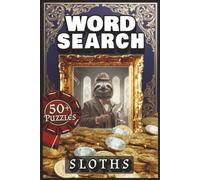 WORD SEARCH - SLOTHS: Puzzle Book with Easy to Read Print about Slothlife, Jungles, Rainforests and More | 50+ Puzzles | 6x9 inches | 120 pages ... ... Vacation and Relaxation. Adults Teens Seniors