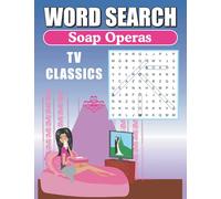 Word Search Soap Operas TV Classics: Large Print Word Find Puzzles