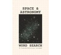 Word Search - Space & Astronomy: Word Searches with Easy to Read Print About Space & Astronomy | Space & Astronomy Word Puzzle for Adults, Seniors | ... Relief | 6x9 Inches | Gift for Vacations