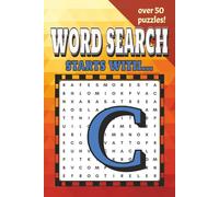 Word Search: Starts with C: Word searches with easy to read print, Alphabet, All words start with the letter C, Starts with a C, all things C | 6x9 ... vacation, road trip, holiday, get well soon