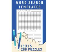 Word Search Templates: Blank word search template for Adults, Kids, Teens so they can create their own word search puzzles to share with friends to solve.