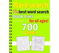 Word search The best word search book ever for all ages!: 700 puzzles