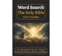Word Search "The Holy Bible" Vol 2: Exodus: Word Search Puzzles based on the Old Testament Law book Exodus perfect for devotion, reflection and ... | Solutions Included (Bible Word Search)
