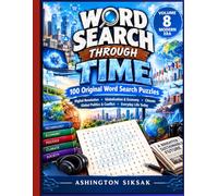 Word Search Through Time: Modern Era: 100 Large-Print Word Search Puzzles Exploring the Digital Age, Globalization, Climate Change & Modern Life