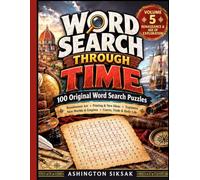 Word Search Through Time: Renaissance & Age of Exploration: 100 Large-Print Word Search Puzzles Exploring Renaissance Art, Explorers, New World Discovery & Court Life
