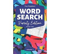 Word Search: Variety Edition Volume 1: 5" x 8" Pocket Size (Fun Puzzlers Travel Size Word Search Books)