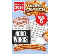Word Search VOL 5- New for 2026! 4000 Words-NO SQUINTING REQUIRED!: VOL 5--4000 Words Word Search Puzzle book for all ages. 100 puzzle to keep you ... (Word Search Puzzle Books - New for 2026!)