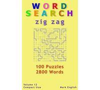 Word Search: Zig Zag, 100 Puzzles, 2800 Words, Volume 12, Compact 5"x8" Size (Compact Word Search Books)