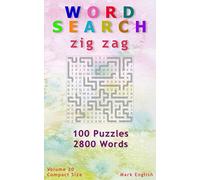 Word Search: Zig Zag, 100 Puzzles, 2800 Words, Volume 20, Compact 5"x8" Size (Compact Word Search Books)