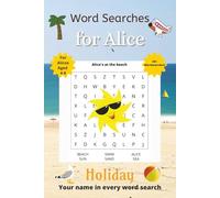 Word Searches for Alice: 50+ puzzles for 4-8 year olds | Improve vocabulary and spelling | Holiday edition | Alice's name on every page | Gift for Alice (Personalized Word Searches)