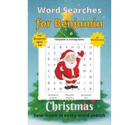 Word Searches for Benjamin: 50+ puzzles for 4-8 year olds | Improve vocabulary and spelling | Christmas edition | Benjamin's name on every page | Gift for Benjamin (Personalized Word Searches)