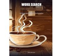 Word Searches for Coffee Lovers (Golden Years Puzzle Collection)