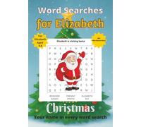 Word Searches for Elizabeth: 50+ puzzles for 4-8 year olds | Improve vocabulary and spelling | Christmas edition | Elizabeth's name on every page | Gift for Elizabeth (Personalized Word Searches)