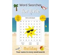 Word Searches for Evie: 50+ puzzles for 4-8 year olds | Improve vocabulary and spelling | Holiday edition | Evie's name on every page | Gift for Evie (Personalized Word Searches)
