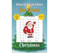 Word Searches for Grace: 50+ puzzles for 4-8 year olds | Improve vocabulary and spelling | Christmas edition | Grace's name on every page | Gift for Grace (Personalized Word Searches)