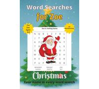 Word Searches for Zoe: 50+ puzzles for 4-8 year olds | Improve vocabulary and spelling | Christmas edition | Zoe's name on every page | Gift for Zoe (Personalized Word Searches)