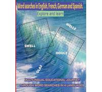 Word searches in English, French, German and Spanish. Explore and learn: Multilingual educational journey through word searches in 4 languages. Word Search Puzzles For Adults & Kids