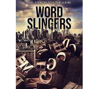 Word Slingers: The Story of Self-Publishing