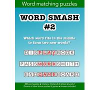 Word Smash 2 which word fits in the middle to form two new words: 288 more challening vocabulary building word puzzles: Education resources by Bounce Learning Kids