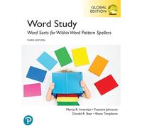 Word Study: Word Sorts for Within Word Pattern Spellers, Global Edition, 3rd edition (Words Their Way)