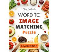 Word to Image Matching Puzzle: Food Editon