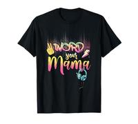 Word to your Mama Mom mother's day T-Shirt