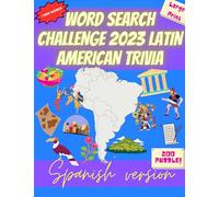 Word Trivia search challenge 2023 Latin American Trivia - in spanish, + 1000 words, Large print (Entretención por Montón)