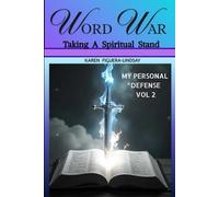 WORD WAR - Taking a Spiritual Stand ( My Personal Defense - Volume 2)