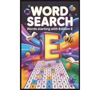 Word Wearch E: Words Starting With "E" Edition: +50 Challenging and Educational Puzzles to Expand Your English Vocabulary | Large Print Letter Finds ... (Alphabet Letter Word Search Collection)